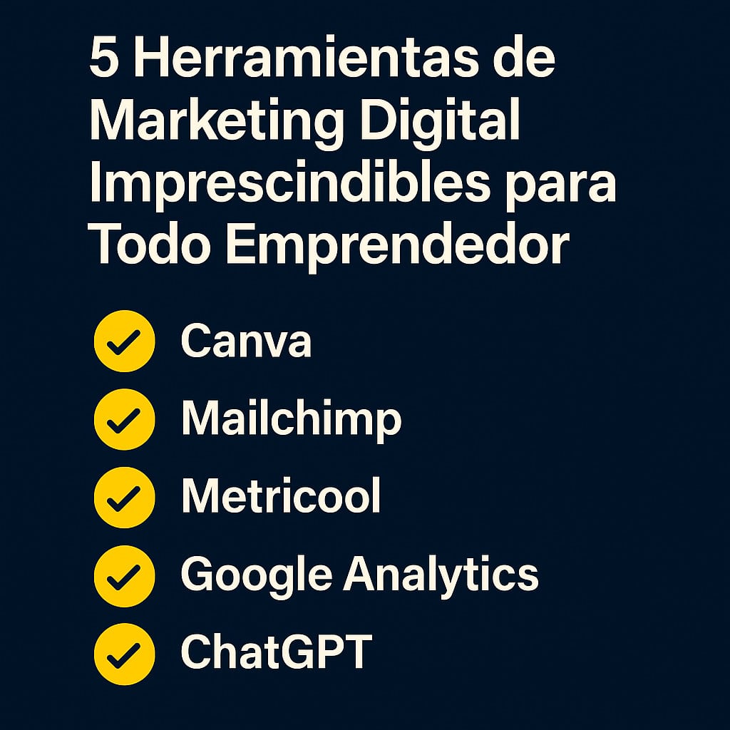 5 herramientas de marketing digital imprescindibles para todo emprendedor